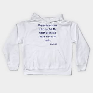 Matthew 19:6 Bible Verse Scripture KJV Quote Kids Hoodie